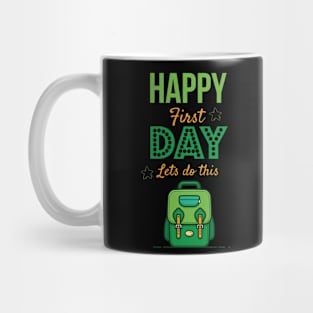 Happy First Day Lets Do this Cute Welcome back to school Teacher Gift For Students kindergarten high school teen girls Mug